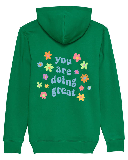U R DOIN GR8 GREEN HOODIE